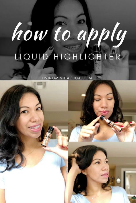 How to apply liquid highlighter and use it in everyday makeup. - livingmividaloca.com  #wetnwildbeauty #WetNWildxWalgreens ad #liquidhighlighter #makeuptutorial How To Use Liquid Highlighter, How To Apply Liquid Highlighter, Liquid Highlighter How To Apply, Latina Lifestyle, Highlighter Tips, Liquid Highlighter, Cosmetic Procedures, Face Contouring, Highlighter Makeup