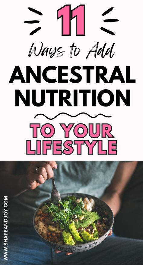 Discover 11 simple ways to incorporate ancestral nutrition into your life. From breakfast to dinner, learn how to create a meal plan with whole foods and nourishing ideas for modern living. With tips on eating natural foods and traditional diets, embrace balanced meals without restrictions. Perfect for sustainable, healthy habits! Unprocessed Food List, Whole Food Eating Plan, Traditional Foods Diet, Ancestral Meal Plan, Whole Foods Eating, Holistic Nutrition Meals, Simple Whole Food Meals, Ancestral Diet Recipes, Dietician Aesthetic