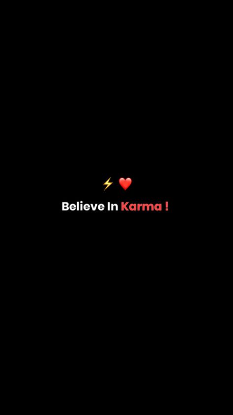 Believe in Karma #wallpaper #karma Believe In Karma, Tiny Quotes, Life Quotes Inspirational Motivation, Snap Streak Ideas Easy, Just Happy Quotes, Look Up Quotes, Postive Life Quotes, Cute Images With Quotes, Baby Love Quotes