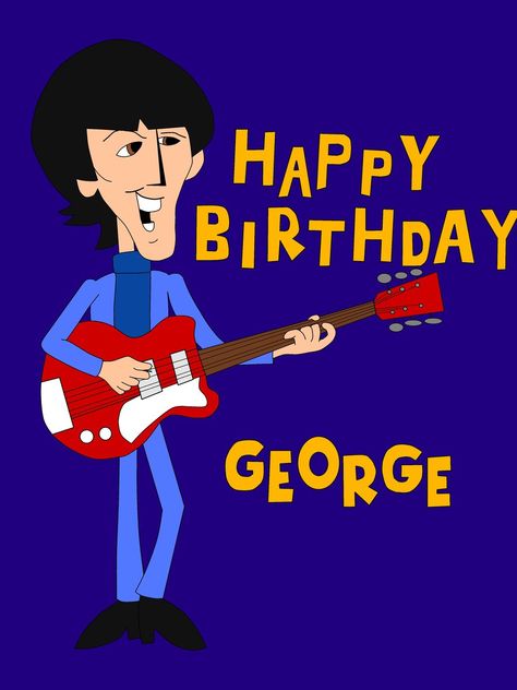 Happy Birthday to a wonderful man!! love and miss u George!!!  2-25-13 Would have been 70 this year. Happy Birthday George, Georgie Porgie, Beatles George Harrison, American Cartoons, Beatles Art, Beatles John, British Invasion, The Fab Four, Cartoons Series