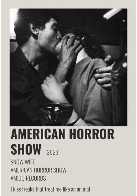 American Horror Show by Snow Wife Snow Wife, American Horror Story Movie Poster, American Horror Story Polaroid Poster, Ahs Coven Myrtle Snow, American Horror Story All Seasons, American Horror Show Snow Wife, Bad Temper, Vintage Music Posters, Horror Show