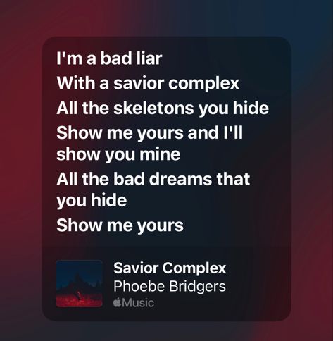 Saviour Complex Phoebe Bridgers, Savior Complex Quotes, Phoebe Bridgers Song Lyrics, Savior Complex Phoebe Bridgers, Halloween Phoebe Bridgers, Complex Quotes, Phoebe Bridgers Lyrics, New Lyrics, Emotional Affair