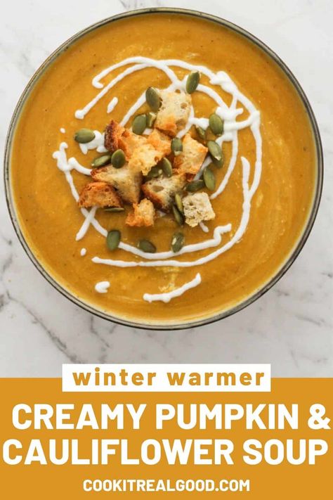 Cauliflower Pumpkin Soup, Pumpkin And Cauliflower Recipes, Pumpkin And Cauliflower Soup, Pumpkin Cauliflower Soup, High Protein Pumpkin Soup, Coliflower Recipes Soup, Pumpkin Cauliflower, Healthy Main Meals, Paleo Vegetarian Recipes