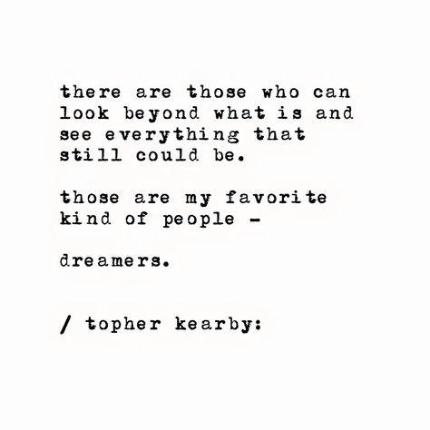 Quotes About Being A Dreamer, Quotes Dreamer, Dreamers Quotes, Dreamer Quotes, Words Motivation, Quotes Words, Insta Pics, Dream Quotes, Kinds Of People