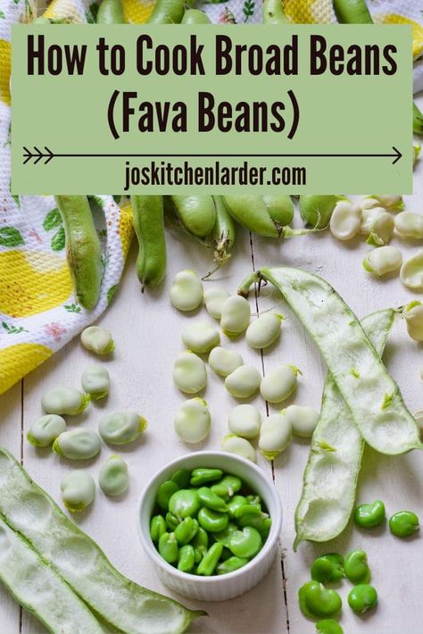 Broad Beans Recipe, Broad Bean Recipes, Kitchen Larder, Broad Beans, Food Blogging, Broad Bean, Veggie Delight, Fava Beans, Cooking Guide