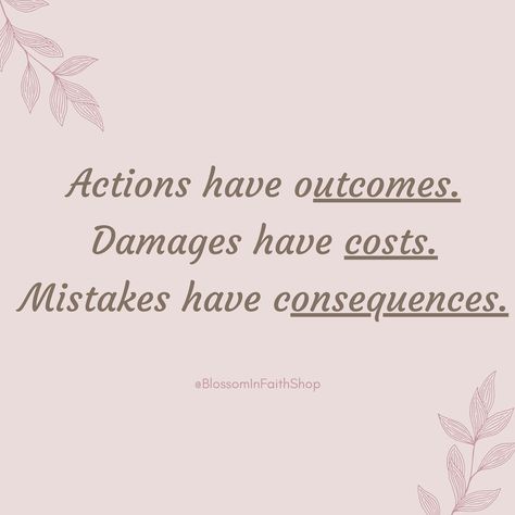 To imitate God’s wisdom, we would do well to think about or even visualize the likely consequences of our actions. This can save us from unnecessary heartache. Take the Bible character of David. David could not undo what he had done. And he could not escape the consequences of his mistakes. In fact, some of those consequences would stay with David for the rest of his life. He had to trust that when he truly repented, Jehovah would forgive him and help him endure the consequences of his acti... No Consequences Quotes, Words Have Consequences Quotes, Consequences Quotes, Bible Characters, Life Rules, Choose Wisely, Quotes For Students, Food For Thought, When He