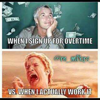 Overtime Overtime Meme, Cna Humor, Lab Humor, Hospital Humor, Nursing Fun, Nurse Problems, Night Shift Nurse, Nursing Humor, Nursing Life