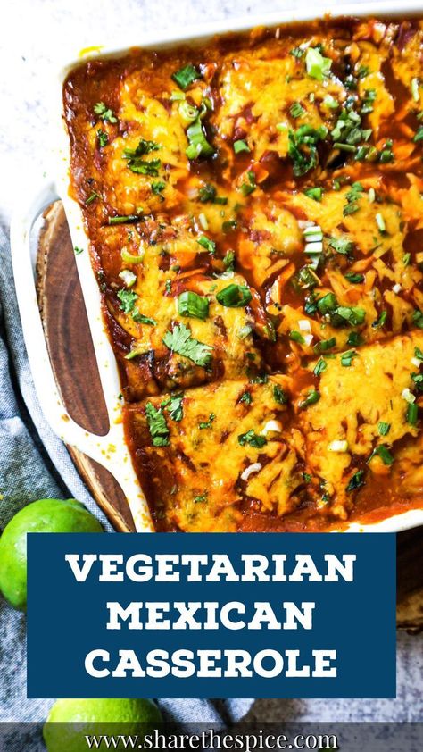 Vegetarian Mexican Casserole, Refried Beans And Cheese, Veggie Enchilada Casserole, Vegetarian Enchilada, Vegetarian Enchilada Casserole, Vegetable Enchiladas, Vegetarian Mexican Recipes, Veggie Enchiladas, Vegetarian Burrito