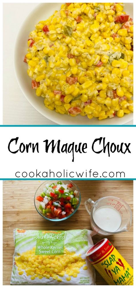 Corn Maque Choux Recipe, Maque Choux Recipe, Choux Recipe, Freezing Corn, Louisiana Dishes, Corn Dishes, Buttered Corn, Freeze Greens, Creamed Corn