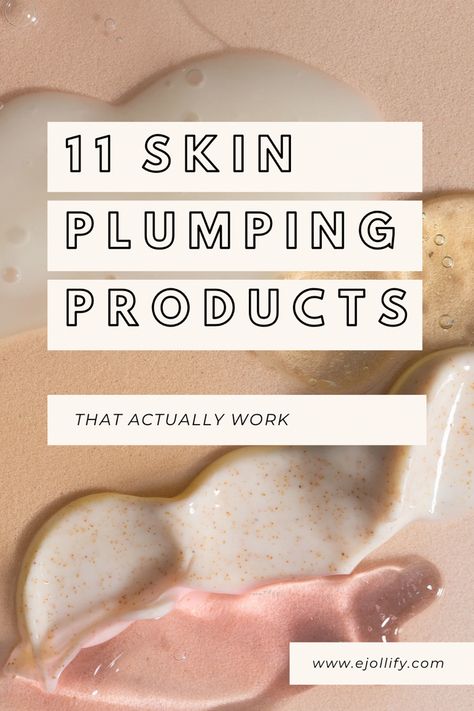 11 Best Skin Plumping Products For Glowing Bouncy Skin Face Plumping Skin Care, Skin Plumping Products, Plump Skin Naturally, Sking Care, Plump Skin, Serum Face, Facial Peel, Clear Skin Tips, Skin Care Clinic