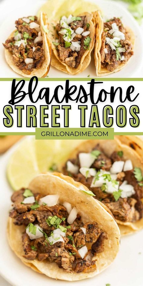 Blackstone Street Tacos Recipe - grillonadime.com Steak Tacos On Blackstone, Blackstone Grill Chicken Sandwich, Flat Top Grill Tacos, Black Stone Street Tacos, Pit Boss Ultimate Griddle Recipes, Blackstone Steak Tacos, Griddle Taco Recipes, Easy Griddle Recipes Dinners, Crepes On Blackstone Griddle