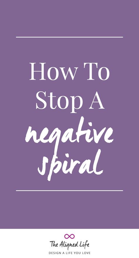 How To Stop A Negative Spiral - The Aligned Life Thought Spiral, Get Your Power Back, How Can I Sleep, Big Emotions, Stop Overeating, Power Back, Loose Skin, Out Of Control, Lose 40 Pounds