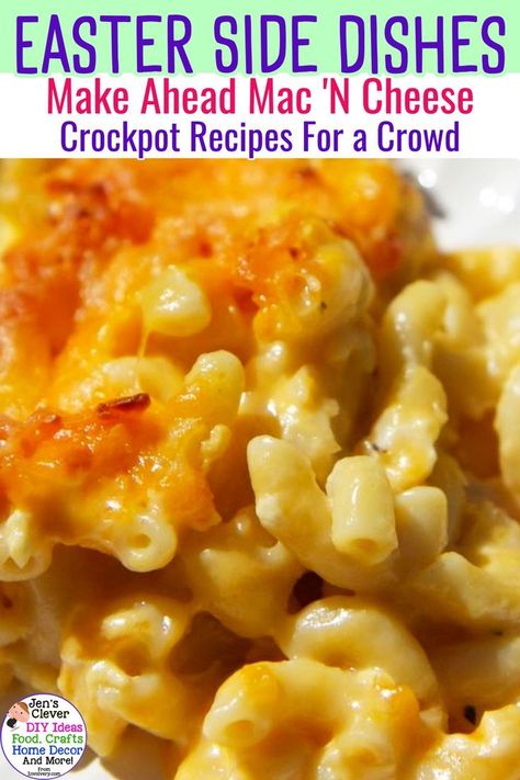 Easter Side Dishes - Make Ahead Mac 'N Cheese Crockpot Recipes For a Crowd - easy Easter food ideas for potluck buffet style or Easter Sunday family dinner meal.  These macaroni and cheese recipes are simple sides for ANY holiday meal. Easy Easter Food Ideas, Crockpot Recipes For A Crowd, Ideas For Potluck, Easy Crockpot Mac And Cheese Recipe, Sunday Family Dinner, Crockpot Mac N Cheese Recipe, Easter Sides, Simple Sides, Crockpot Side Dishes