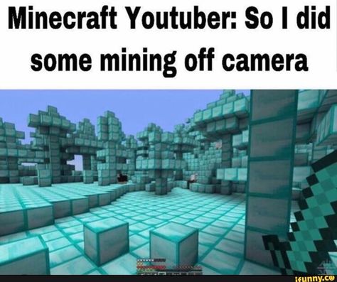 Minecraft Youtuber: So I did some mining off camera – popular memes on the site iFunny.co #pewdiepie #celebrities #pewdiepie #minecraft #so #did #mining #camera #pic Pewdiepie Minecraft, Minecraft Logic, Camera Pic, Minecraft Videos, Minecraft Funny, Emo Memes, Minecraft Memes, Cool Minecraft, Funny Photography