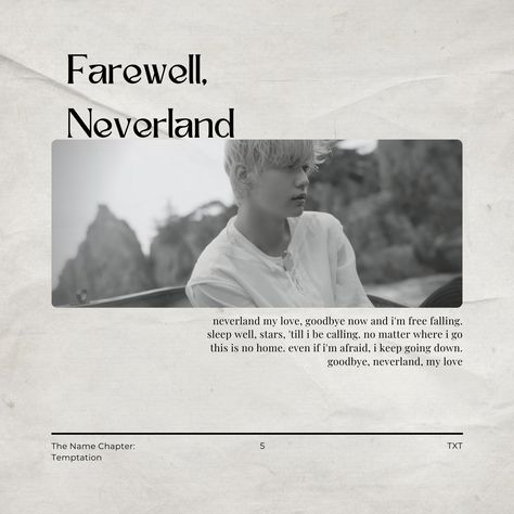 Farewell Neverland Txt Spotify, Farewell Neverland Txt Lyrics, Farewell Neverland Txt Wallpaper, Farewell Neverland Txt, Neverland Txt, Temptation Farewell, Farewell Neverland, Txt Lyrics, The Name Chapter Temptation