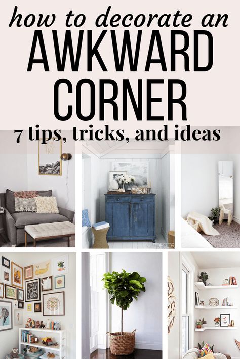 How to decorate an awkward corner. Tips for filling an empty corner of your room. #diy #home #homedecor #decorate #decoratingtips #tipsandtricks Corner Decorating Ideas, Awkward Corner, Corner Space, Bedroom Corner, Living Room Corner, Corner Decor, Room Corner, Small Apartment Decorating, Small Corner