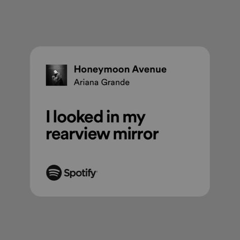 Honeymoon Avenue Ariana, Yours Truly Ariana Grande, Honeymoon Avenue, Ariana Grande Lyrics, Spotify Lyrics, Yours Truly, Rear View Mirror, Ariana Grande