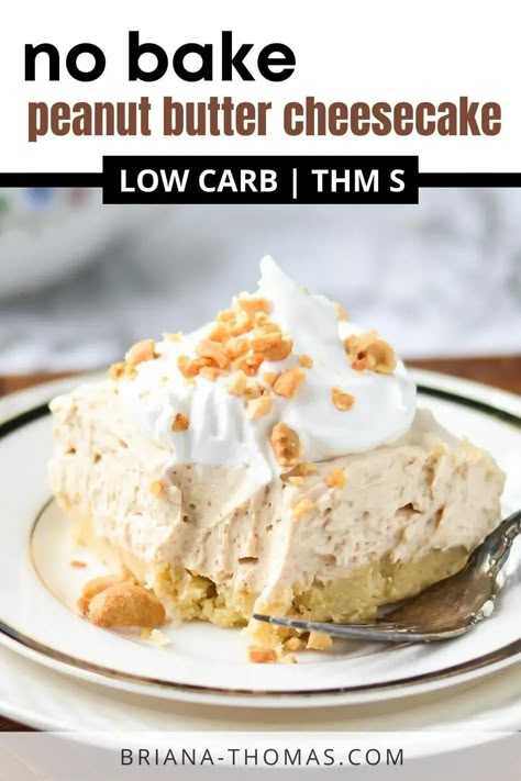 This No Bake Peanut Butter Cheesecake is the perfect spur-the-moment dessert to whip up for a special occasion. It’s thick and rich – and only requires a few ingredients. THM S, low carb, sugar free, gluten free, egg free #thm #trimhealthymama No Bake Peanut Butter Cheesecake, Low Calorie Cheesecake, Alternative Sweeteners, Low Carb Soup Recipes, No Bake Peanut Butter, Low Carb Low Fat Recipes, Gluten Free Peanut Butter, Low Calorie Dessert, Thm Desserts