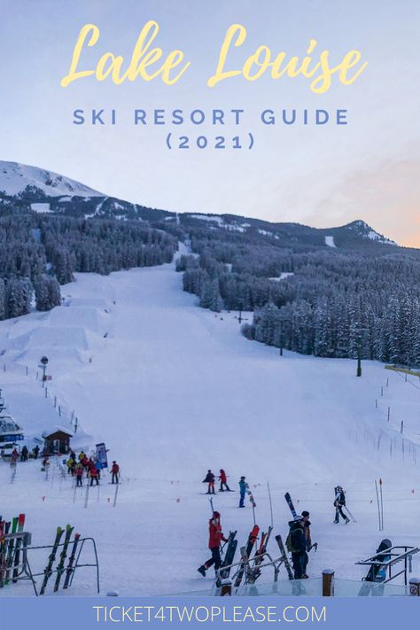 Lake Louise Ski Resort, Ski Season, Bucket List Destinations, Lake Louise, Banff National Park, Ski Resort, Travel Bucket List, Written By, Travel Guide