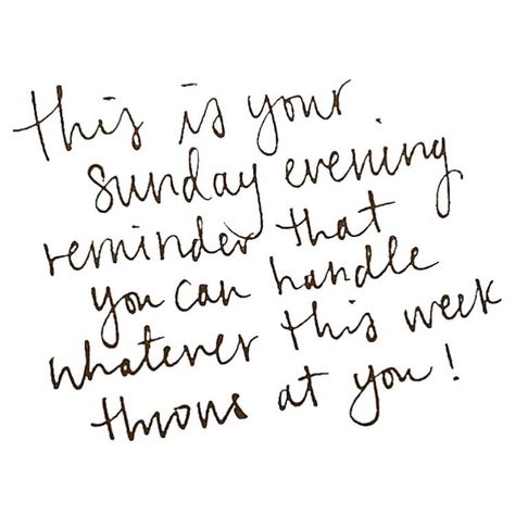 Ready to take on a new week! Sunday Evening Reminder, How To Believe, Weekend Quotes, Sunday Quotes, Sunday Evening, Quotes About Strength, Daily Quotes, The Words, Great Quotes