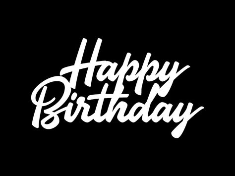 Happy Birthday | lettering design Happy Birthday Words Fonts, Happy Birthday Lettering Fonts, Happy Birthday Design Ideas, Birthday Font Design, Birthday Lettering Design, Happy Birthday Text Png, Happy Birthday Black And White, Happy Birthday White, Happy Birthday Friendship