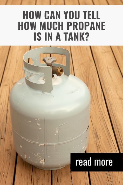 Useful Life Hacks; How Can You Tell How Much Propane is in a Tank; Propane Tanks, Plastic Coating, Best Bbq, Pet Rocks, Propane Tank, Simple Life Hacks, Kids On The Block, Open Road, Gas Tanks