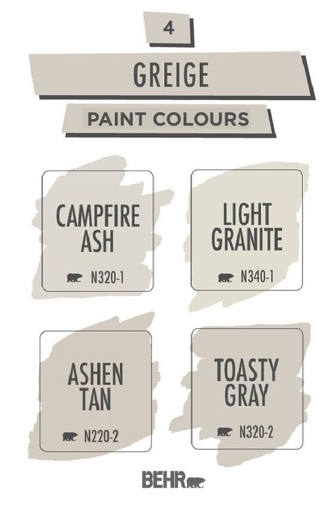 For a warm neutral paint colour that you can use throughout your entire home, turn to this greige colour palette from BEHR®. A stylish combination of grey and beige, these hues are versatile enough to pair with a variety of interior design styles. Click below to learn more. Perfect Greige Behr, Bathroom Greige Paint, Behr Paint Campfire Ash, Grey Brown Paint Colors Living Room, Behr Gray Beige Paint Colors, Whole House Paint Colors Behr, Greige Paint Colors Living Room Wall, Gray Beige Paint Colors Behr, Light Beige Gray Paint Colors