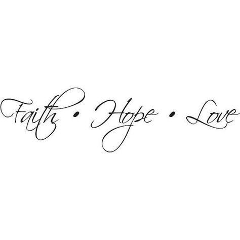 Hope And Faith Tattoo, Hope Tattoo, Faith Tattoo, Love Tattoo, Faith Love, Classy Tattoos, Pallet Art, Faith Hope Love, Hope Love