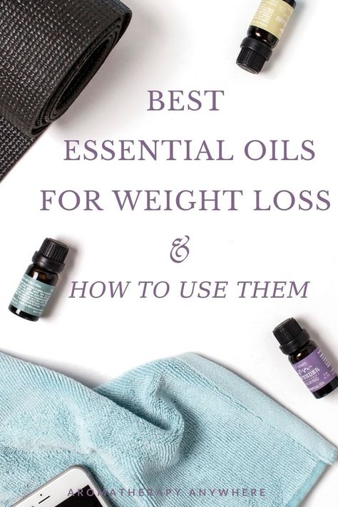 Essential Oils For Weight Loss: Can Essential Oils Help You Lose Weight? - Aromatherapy Anywhere Essential Oils Guide, Essential Oils Health, Using Essential Oils, Essential Oils For Skin, Essential Oil Benefits, Help Losing Weight, Best Essential Oils, Essential Oil Uses, Fat Burning Drinks