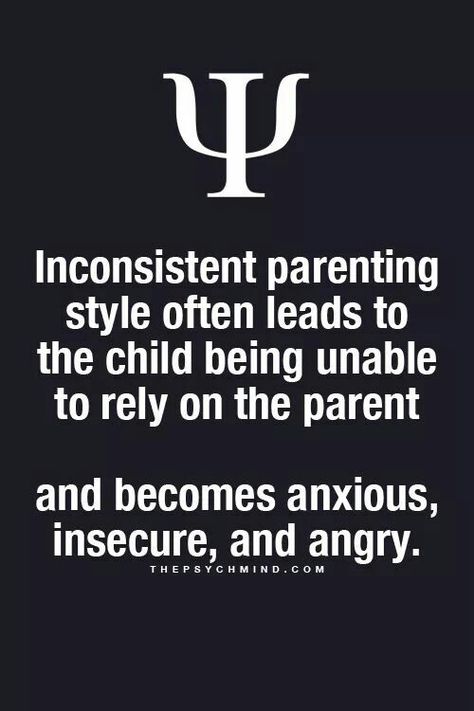 everyone is sort of inconsistent sometimes, but when it's extreme, the child doesn't know what to think or do मनोविज्ञान की सच्चाई, Parent Quotes, Psychology 101, Physiological Facts, Psychology Says, Psychology Fun Facts, Child Psychology, Psychology Quotes, Parenting Styles