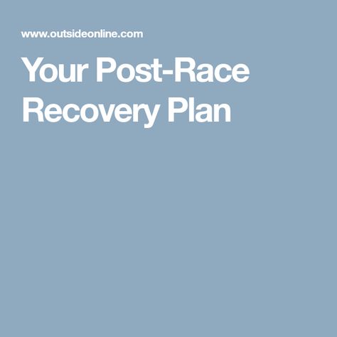 Your Post-Race Recovery Plan Racing Bikes, Step Guide, Step By Step, Running, How To Plan