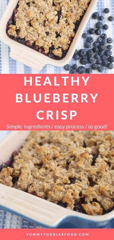 Transform fresh or frozen fruit into a Healthy Blueberry Crisp made with whole grains and lower sugar. It's bursting with fresh fruit flavor! #blueberrycrisp #blueberryrecipe #summerdesesert Easy Blueberry Crisp, Kid Breakfast, Blueberry Rhubarb, Peach Crisp Recipe, Baby Nutrition, Berry Dessert Recipes, Blueberry Crisp, Toddler Breakfast, Baby Recipes