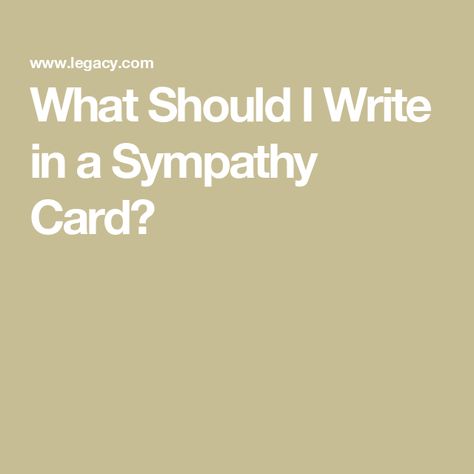 What Should I Write in a Sympathy Card? Sympathy Letter, Writing A Sympathy Card, Comfort Someone, Sympathy Notes, Words Of Sympathy, Sympathy Card Messages, Antique Booth Ideas, Sympathy Messages, Heartfelt Condolences