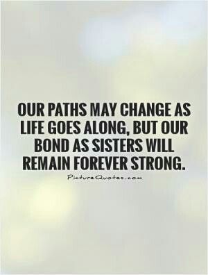 Our paths may change as life goes along, but of bond as sisters will remain forever strong Our Path, Spiritual Words, Color Me Beautiful, Words Of Comfort, Spirituality, Healing, Quotes