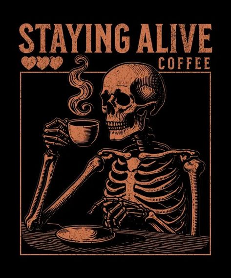 Skeleton drink coffee T-Shirt Design Template — Customize it in Kittl T Shirt Design Template, Design Techniques, Coffee Theme, Coffee Club, Funny Skeleton, Coffee Logo, Skeleton Art, Coffee Tshirt, Canvas Crafts