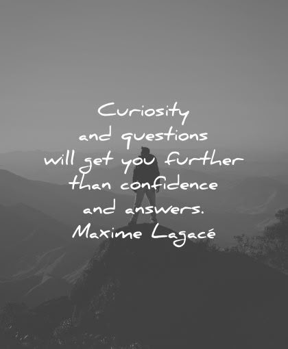 95 Curiosity Quotes Get Curious Quote, Curious Quotes Thoughts, Being Curious Quotes, Curiosity Aesthetic Quotes, Curiousity Quote, Be Curious Quotes, Be Curious, Curiosity Quotes Inspirational, Quotes About Curiosity