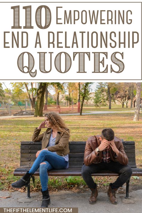 end a relationship quotes Quote About Breaking Up, Quotes About Marriage Ending, Relationship Ending Quotes Letting Go, Ending A Relationship Quotes, Finally Letting Go Quotes Relationships, End Of Relationship Quotes, Struggling Relationship Quotes, Letting Go Quotes Relationships, Ending Relationship Quotes