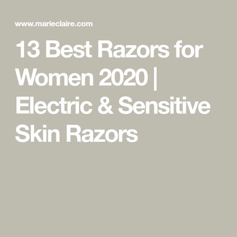 13 Best Razors for Women 2020 | Electric & Sensitive Skin Razors Best Womens Razor, Razors For Women, Best Electric Shaver, Gillette Venus, Disposable Razor, Prevent Ingrown Hairs, Electric Razor, Close Shave, Safety Razor