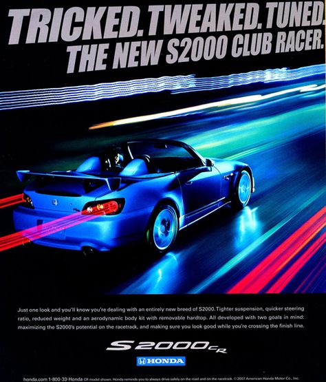 A 2008 advertisement for the S2000 Club Racer special edition model.  (Photo credit: American Honda Motor Company) Honda S2000 Poster, 90s Car Adverts, Japanese 90s, Chef Kiss, Car Aesthetics, Japanese Ads, Jdm Wallpaper, Cars Characters, Racing Posters