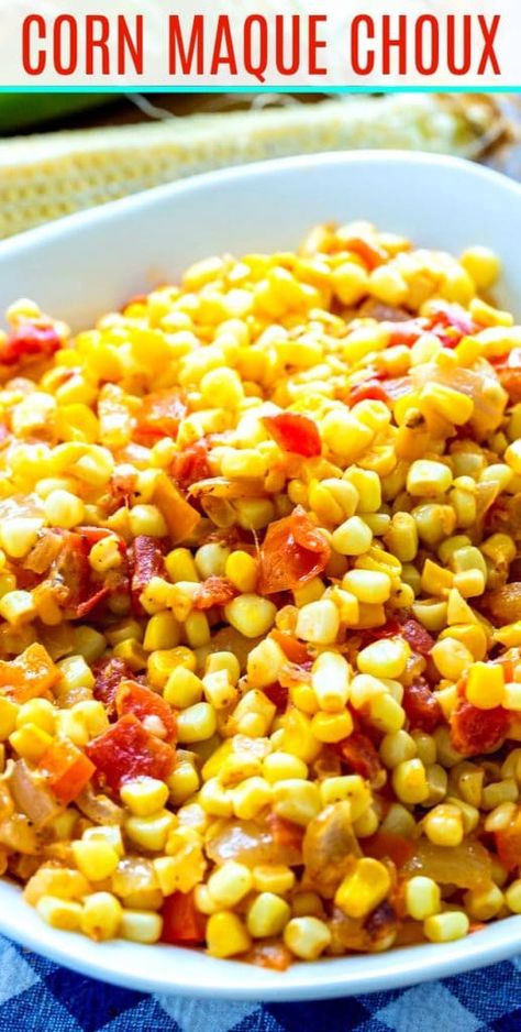 Cajun Corn Maque Choux Corn Maque Choux Recipe, Cream Corn Recipe, Peaches And Cream Corn, Maque Choux Recipe, Summer Corn Recipes, Disney Camp, Cajun Corn, Tempting Food, Spicy Southern Kitchen