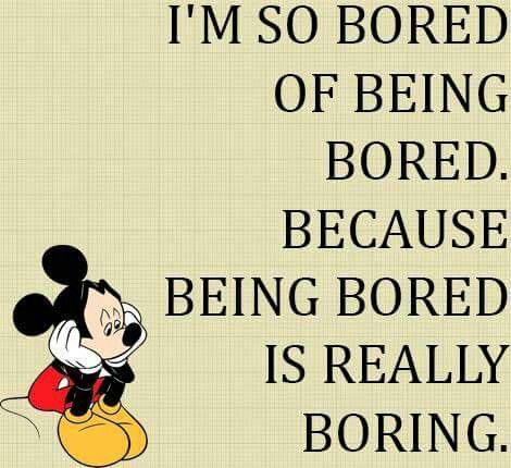 I'm so bored of being bored....... Im So Bored Quotes, Im Bored Memes, Im Bored Quotes, I'm Bored Quotes, Bored Meme, Bored Quotes Funny, Im So Bored, Bored Quotes, Boring Person