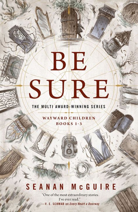 Be Sure (Wayward Children, #1-3) by Seanan McGuire | Goodreads Every Heart A Doorway, Seanan Mcguire, Bone Books, Tv Tropes, Young Prince, Children Books, Third World, Her World, Online Bookstore