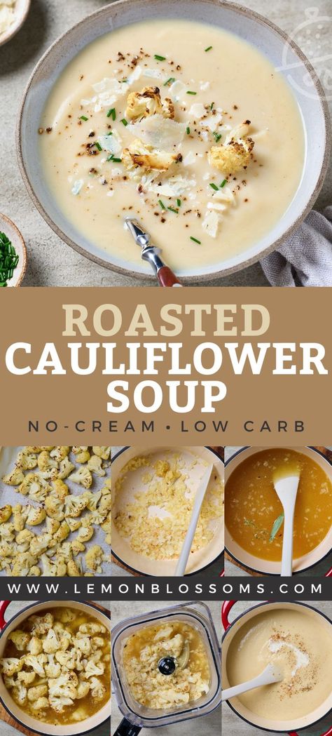 This easy Roasted Cauliflower Soup recipe uses basic ingredients and delivers a rich, velvety smooth and delicious soup. vegan, vegetarian, dairy-free, gluten-free, low-carb. #lemonblossoms Vegan Creamy Cauliflower Soup, Roasted Cauliflower Soup Dairy Free, Roasted Cauliflower Soup Vegan, Roasted Cauliflower Soup Healthy, Healthy Soup Dairy Free, Healthy Cauliflower Soup Recipes, Cauliflower Cashew Soup, Postpartum Soups And Stews, Gluten Free Cauliflower Soup