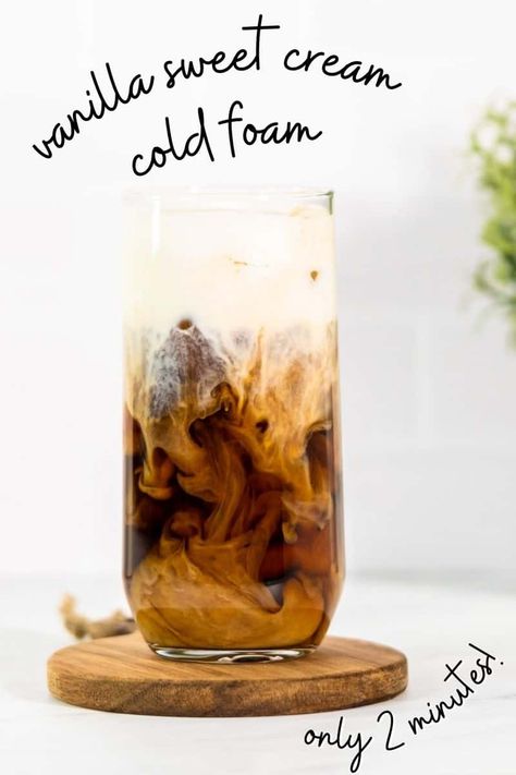 If you're looking for copycat Starbucks recipes, you HAVE to try this easy 4 ingredient recipe for Vanilla Sweet Cream Cold Foam. This is the perfect addition to your cold brew coffee, and tastes just like the coffee shop, but made at home in just minutes! This DIY vanilla sweet cream recipe is great for making summer coffee beverages, but can work year round if you love your cold brew 24/7! Creamy, airy, and lightly flavored with vanilla, it's the perfect morning (or afternoon) pick-me-up. Sweet Cream Recipe For Coffee, Vanilla Sweet Cream Cold Brew Recipe, Diy Vanilla Sweet Cream, Vanilla Cold Foam Recipe, Vanilla Sweet Cream Recipe, Sweet Cream Recipe, Starbucks Sweet Cream, Vanilla Cold Foam, Vanilla Sweet Cream Cold Brew