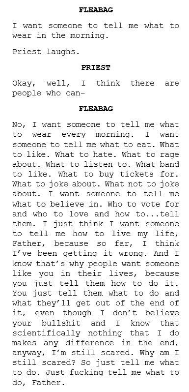 Fleabag I Love You Scene, I Want Someone To Tell Me What To Wear, Fleabag Women Monologue, Fleabag I Want Someone To Tell Me What To Wear, Poems From Movies, Fleabag Confession Scene, Fleabag Screenplay, It’ll Pass Fleabag, I Love You It Will Pass Fleabag