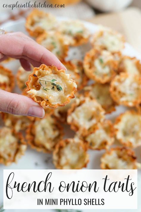 French Onion Tarts in Phyllo Shells | Couple in the Kitchen Mini Tarts Savory, Phyllo Shells, Onion Appetizers, Mini Quiche Recipes, Phyllo Recipes, Phyllo Cups, Onion Tart, Holiday Appetizers Recipes, Mini Appetizers