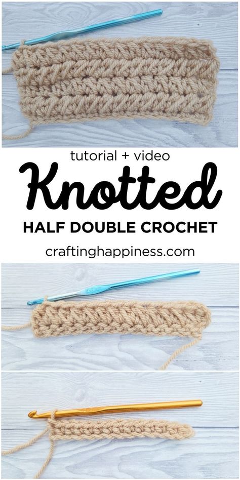 Learn how to crochet the Knotted Half Double Crochet Stitch. Free written  pattern  and video tutorial on Crafting Happiness. C2c Half Double Crochet Pattern, Crochet Pattern Instructions, Foundation Single Crochet, Half Double Crochet Stitch, C2c Crochet, Learn How To Crochet, V Stitch, Crochet Borders, Double Crochet Stitch