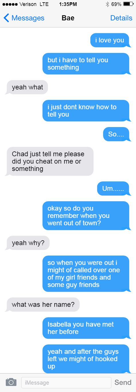 my girlfriend got so mad at me but lol it was just a prank and the reason why there is no more texting is because i called her. stupid me You Just Got Pranked, Photos Of Puppies, Prank On Girlfriend, You Cheated On Me, Cheating Girlfriend, Text Pranks, Relationships Goals, Big Mood, Guy Friends