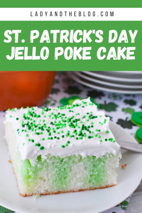 St. Patrick’s Day Jello Poke Cake – Lime Flavored Best Amish Recipes, Jello Poke Cake, Irish Cake, Poke Cake Jello, Pudding Frosting, Poke Recipe, Jello Cake, Christmas Pie, Jello Desserts