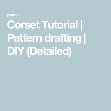 Corset Tutorial | Pattern drafting | DIY (Detailed) Diy Corset Top, Corset Pattern Drafting, Make A Corset, How To Make A Corset, Corset Tutorial, Diy Corset, Corset Pattern, Pattern Drafting, Corset Top